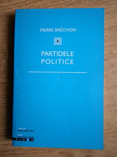 Anticariat: Pierre Brechon - Partidele politice
