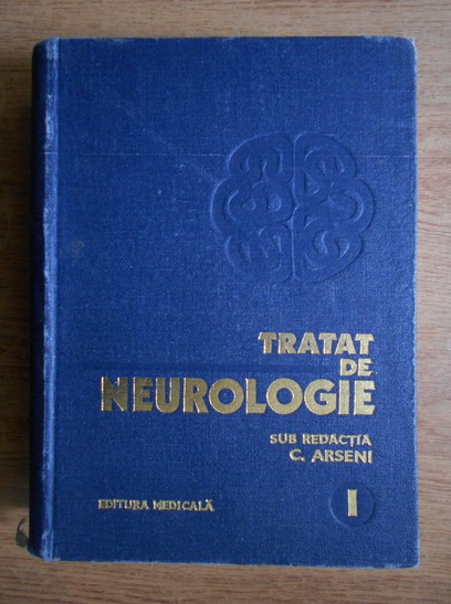 Anticariat: C. Arseni - Tratat de neurologie (volumul 1)