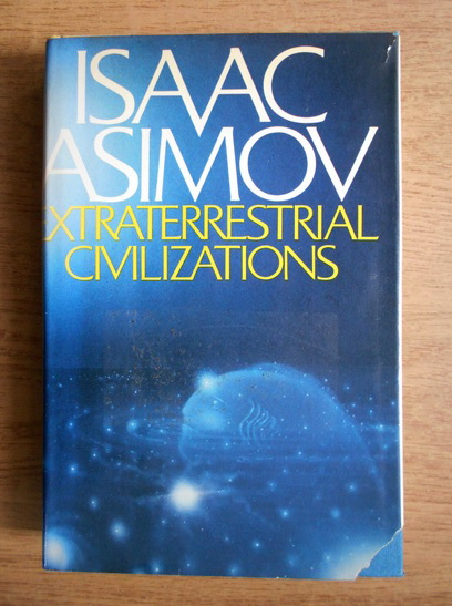 Anticariat: Isaac Asimov - Extraterrestrial civilizations