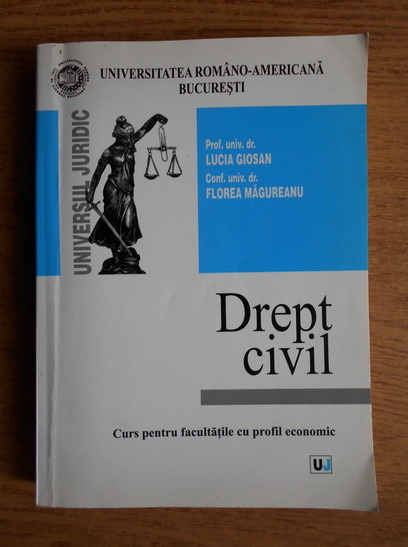 Anticariat: Lucia Giosan, Florea Magureanu - Drept civil. Curs pentru facultatile cu profil economic