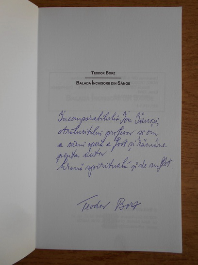 Anticariat: Teodor Borz - Balada inchisorii din sange (cu autograful autorului)