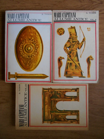 Anticariat: D. Tudor - Mari capitani ai lumii antice (3 volume)