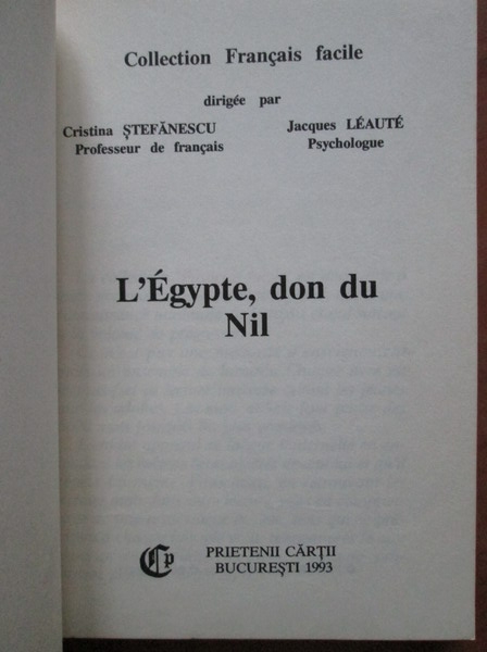 Cristina Stefanescu, Jacques Leaute - L`Egypte, don du Nil (colectia Francais Facile)