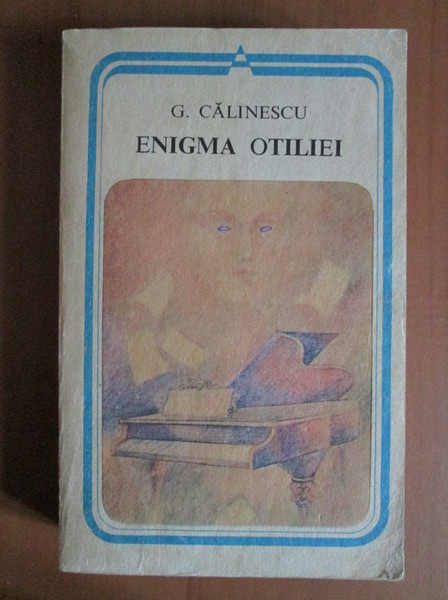 Anticariat: George Calinescu - Enigma Otiliei