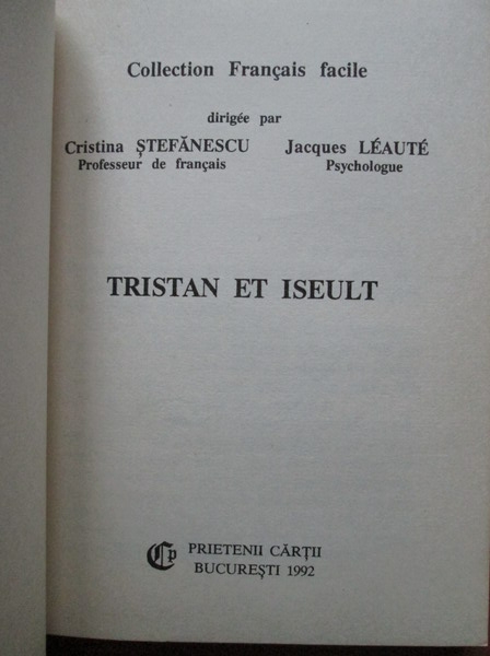 Ileana Parlea, Jacques Leaute - Tristan et Iseult (colectia Francais Facile)