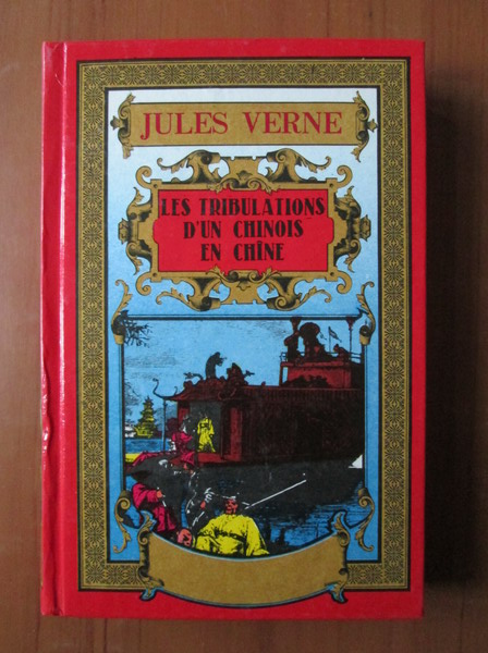 Anticariat: Jules Verne - Les tribulations d`un chinois en Chine