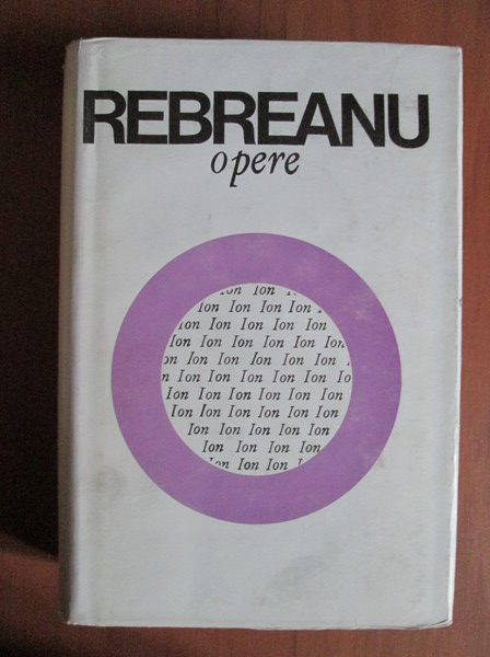 Anticariat: Liviu Rebreanu - Opere (volumul 4)