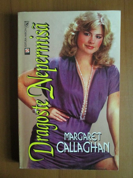 Anticariat: Margaret Callaghan - Dragoste nepermisa
