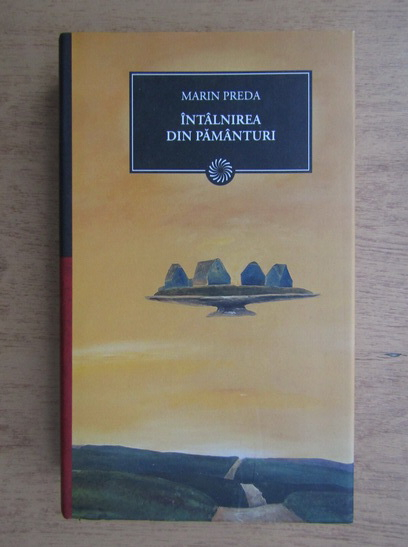 gradually Odysseus desk Marin Preda - Intalnirea din pamanturi - Cumpără