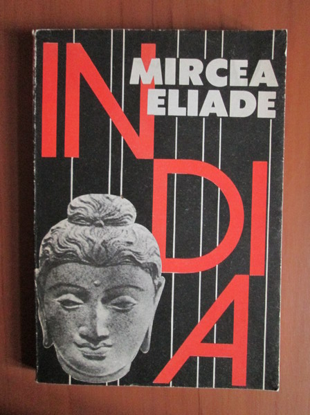 Anticariat: Mircea Eliade - India