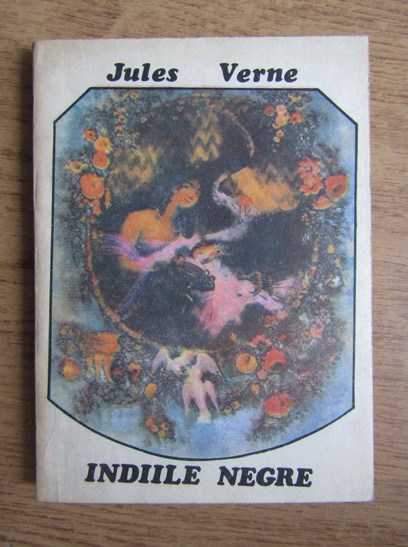 Anticariat: Jules Verne - Indiile negre