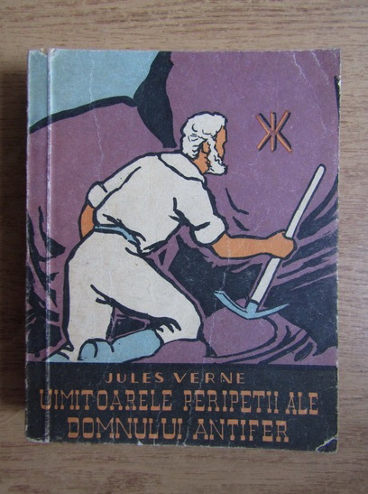 Anticariat: Jules Verne - Uimitoarele peripetii ale domnului Antifer