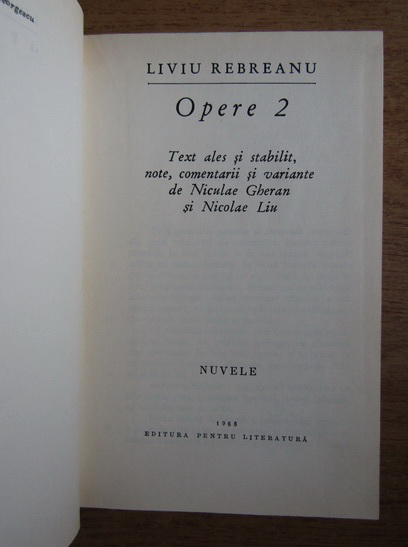 Liviu Rebreanu - Opere (volumul 2)