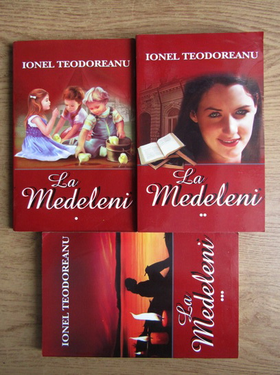 Anticariat: Ionel Teodoreanu - La Medeleni (3 volume)