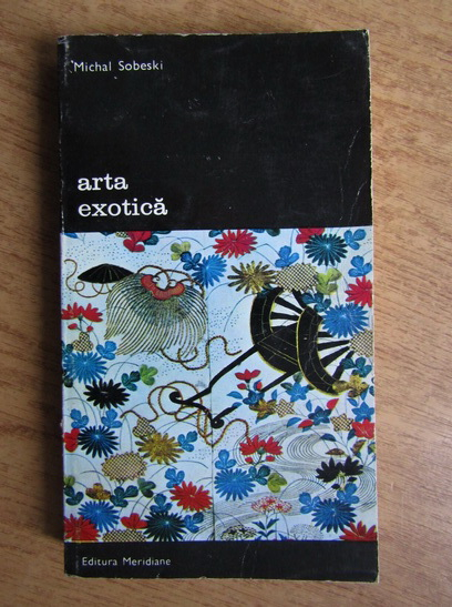 Anticariat: Michal Sobeski - Arta exotica (volumul 2)