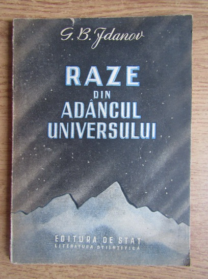 Anticariat: G. B. Jdanov - Raze din adancul universului