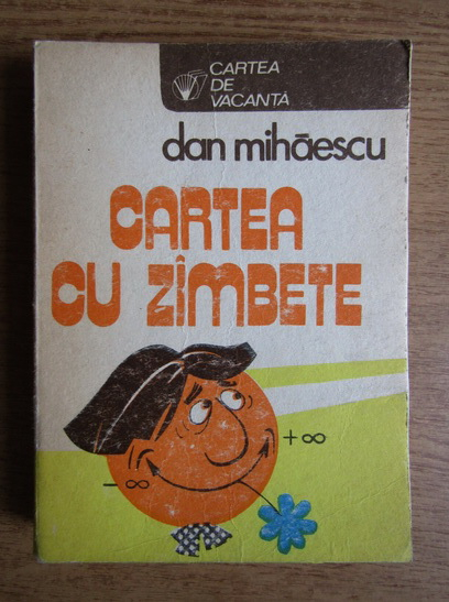 Anticariat: Dan Mihaescu - Cartea cu zambete