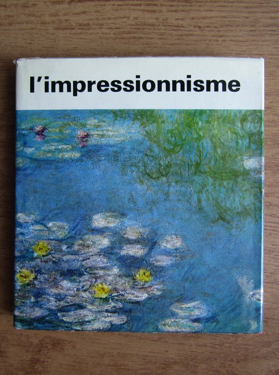 Anticariat: Joseph Emile Muller - L'impressionnisme