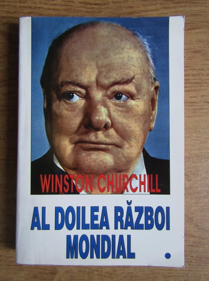 Anticariat: Winston Churchill - Al Doilea Razboi Mondial (volumul 1)