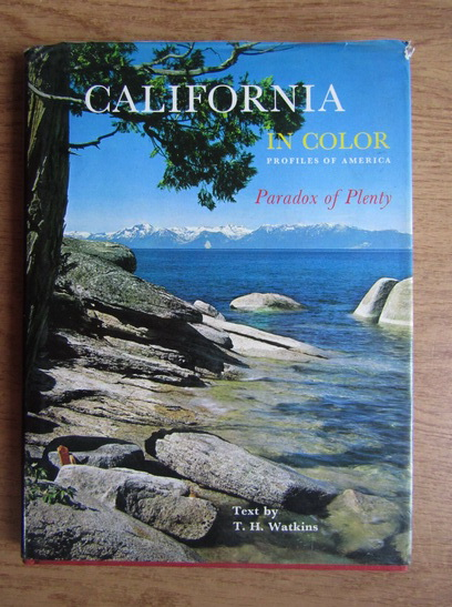 Anticariat: California in color. The paradox of plenty