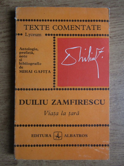 Anticariat: Mihai Gafita - Duiliu Zamfirescu. Viata la tara