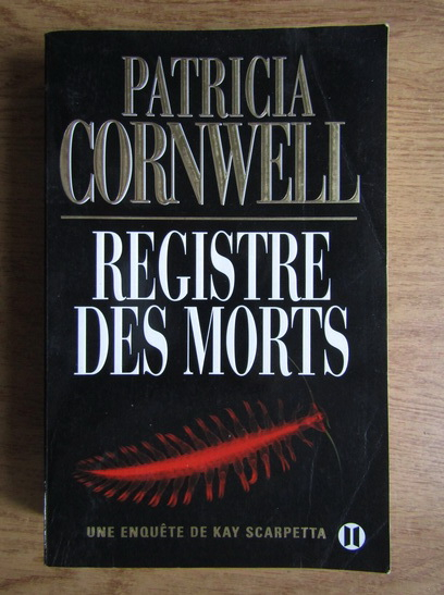 Anticariat: Patricia Cornwell - Registre des morts