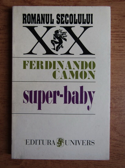 Anticariat: Ferdinando Camon - Super-baby