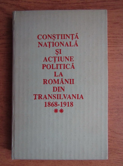 Anticariat: Keith Hitchins - Constiinta nationala si actiune politica la romanii din Transilvania