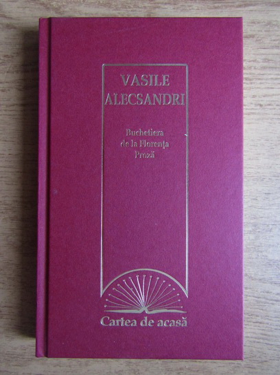 Anticariat: Vasile Alecsandri - Buchetiera de la Florenta