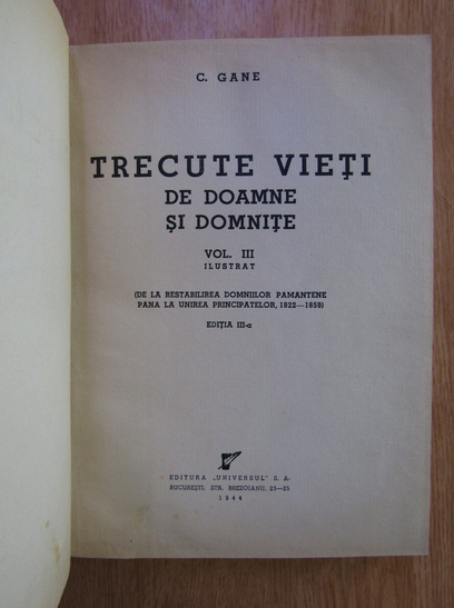 C. Gane - Trecute vieti de doamne si domnite (volumul 3, 1940)