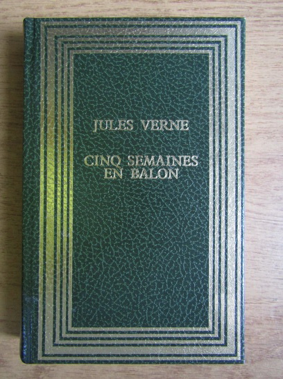 Anticariat: Jules Verne - Cinq semaines en balon