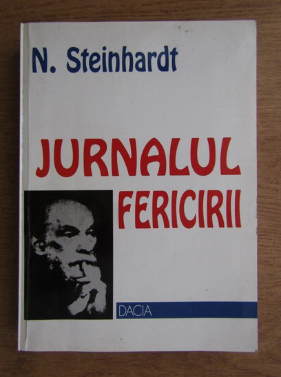 Anticariat: Nicolae Steinhardt - Jurnalul fericirii