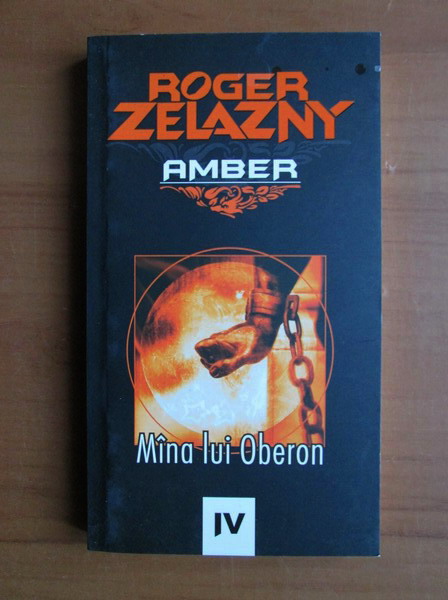 Anticariat: Roger Zelazny - Amber. Mana lui Oberon