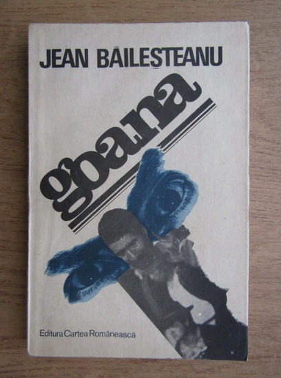 Anticariat: Jean Bailesteanu - Goana