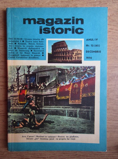 Anticariat: Magazin istoric, Anul IV, Nr. 12 (45), decembrie 1970