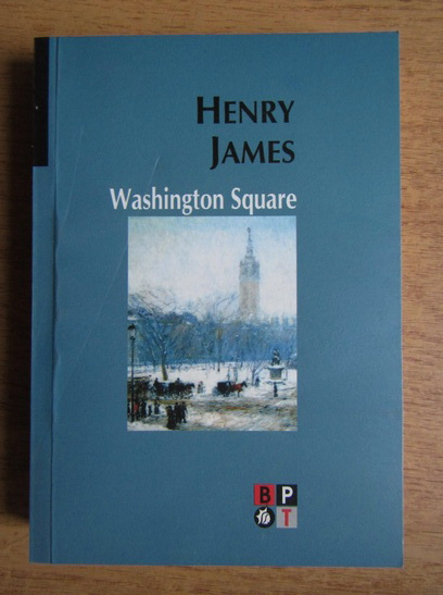 Anticariat: Henry James - Washington Square