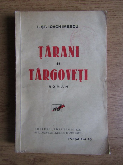 Anticariat: I. St. Ioachimescu - Tarani si targoveti (1932)
