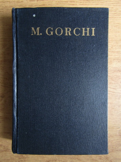 Anticariat: M. Gorchi - Opere (volumul 1)
