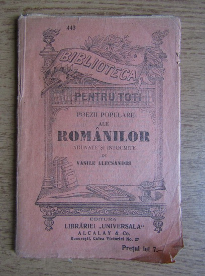 Anticariat: Vasile Alecsandri - Poezii populare ale romanilor (1909)