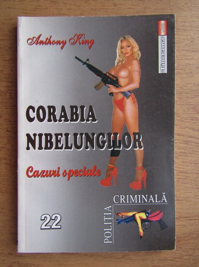 Anticariat: Anthony King - Corabia Nibelungilor