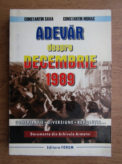 Anticariat: Constantin Sava - Adevar despre decembrie 1989