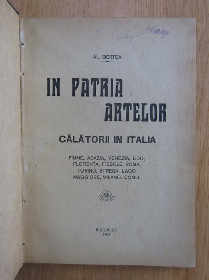 Al. Bertea - In patria artelor, Calatorii in Italia 
