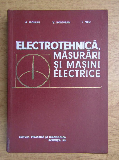 Notebook Overdraw Discomfort Augustin Moraru - Electrotehnica, masuri si masini electrice - Cumpără