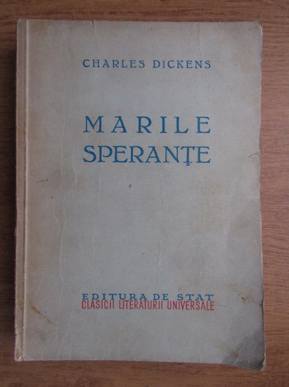 Anticariat: Charles Dickens - Marile Sperante