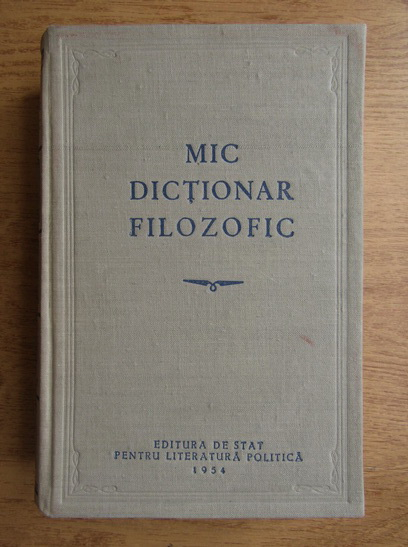 Anticariat: M. Rozental, P. Iudin - Mic dictionar filozofic