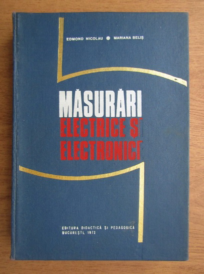 Anticariat: Edmond Nicolau - Masurari electrice si electronice