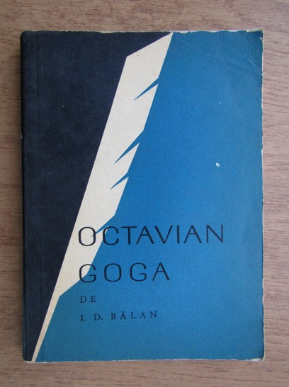 Anticariat: I. D. Balan - Octavian Goga 