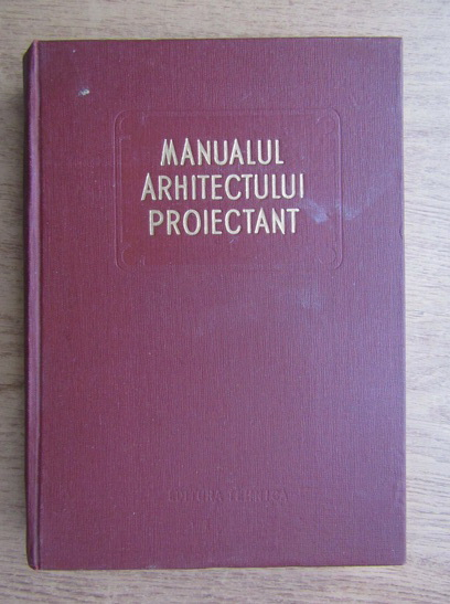 Anticariat: Manualul arhitectului proiectant (volumul 3)
