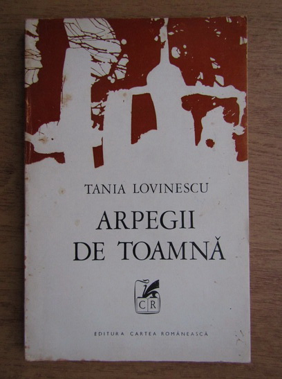 Anticariat: Tania Lovinescu - Arpegii de toamna