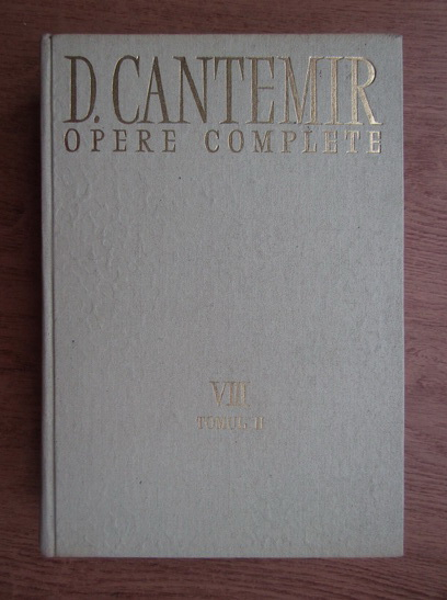 Anticariat: Dimitrie Cantemir - Opere complete (volumul 8, tomul 2)